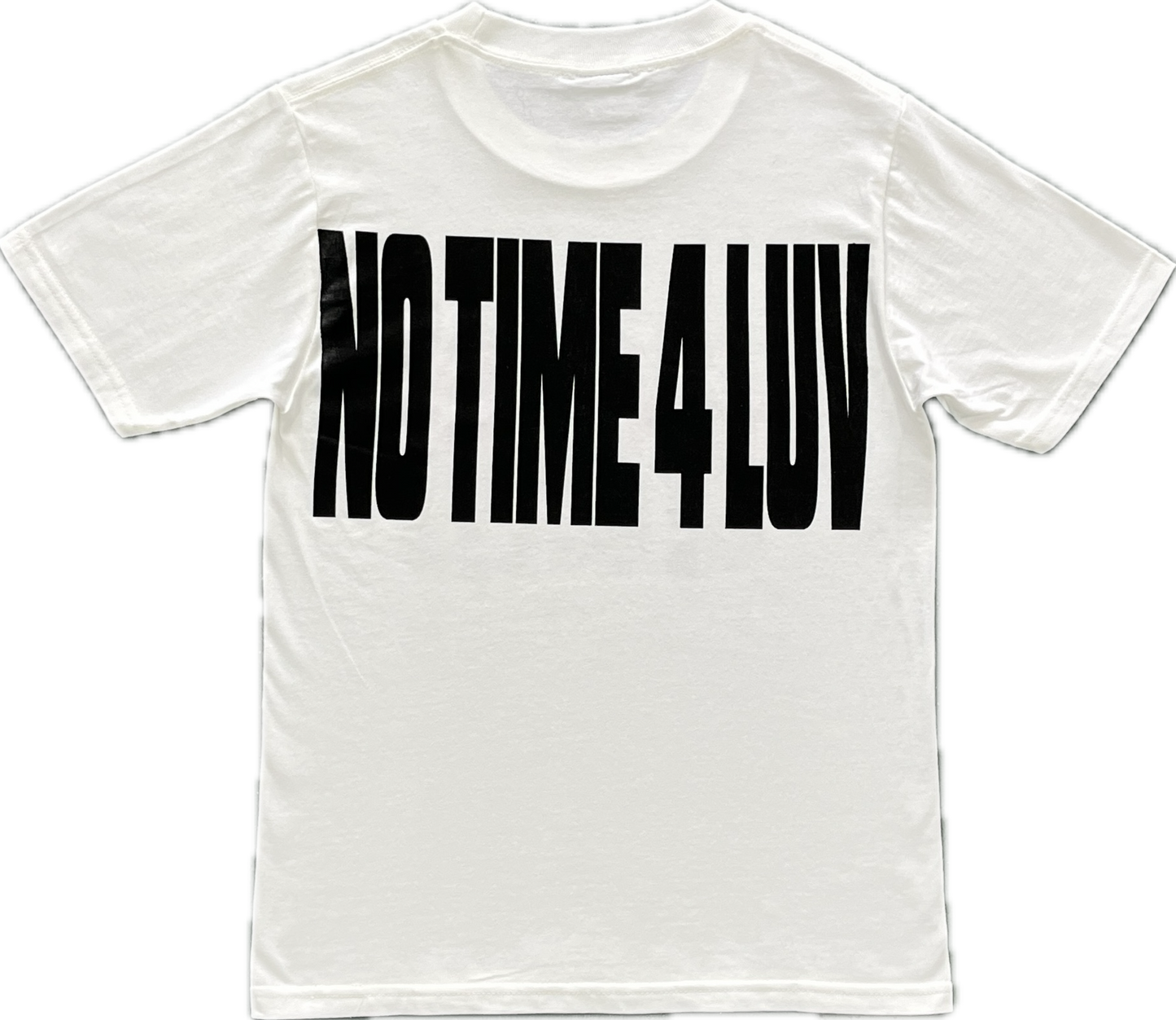 No Time 4 Luv Tee
